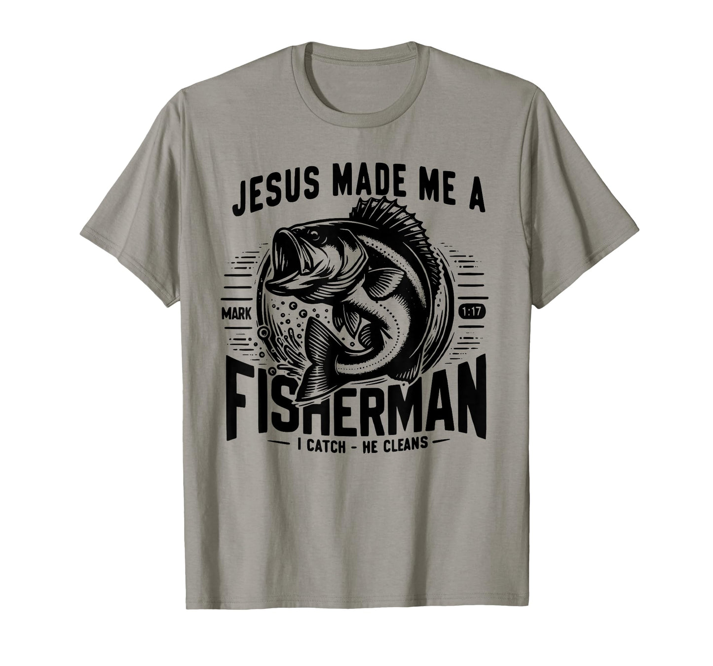 Jesus Made Me A Fishermen T-Shirt