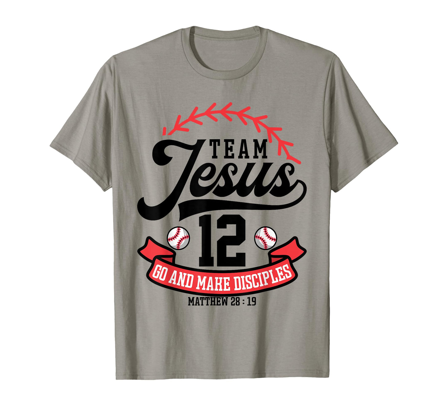 Jesus and Baseball Team Jesus Christian Matthew 28:19 Love T-Shirt
