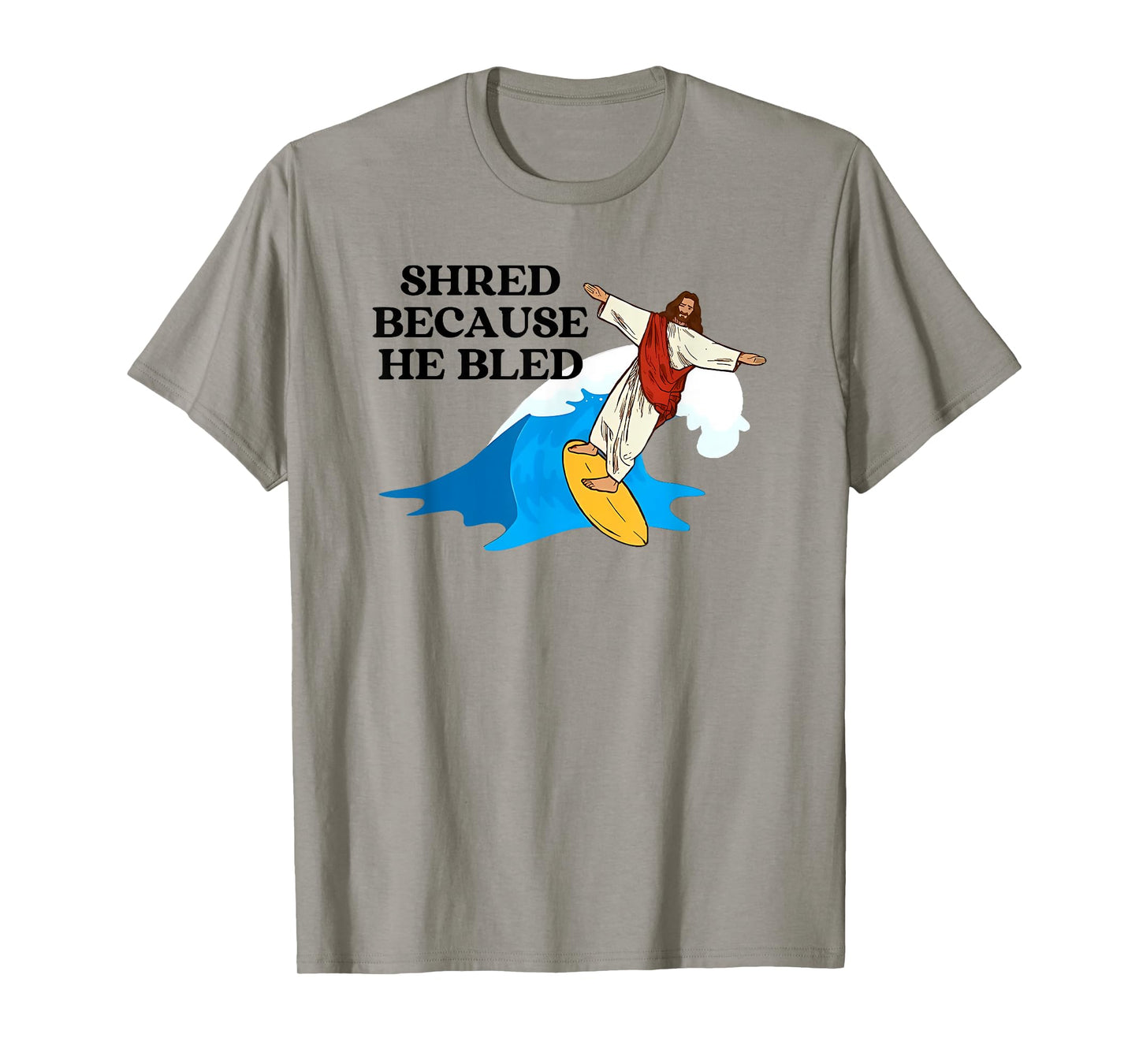 shred because he bled T-Shirt