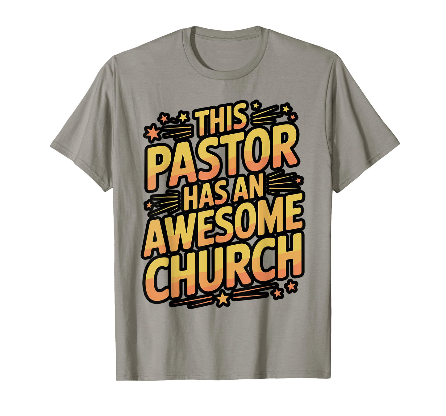 This Pastor Has an Awesome Church T-Shirt