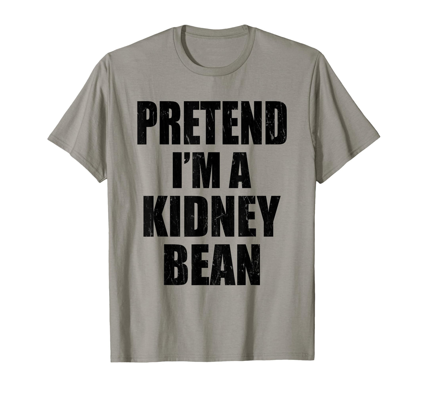 Pretend I'm A Kidney Bean Lazy Easy Last Minute Costume T-Shirt