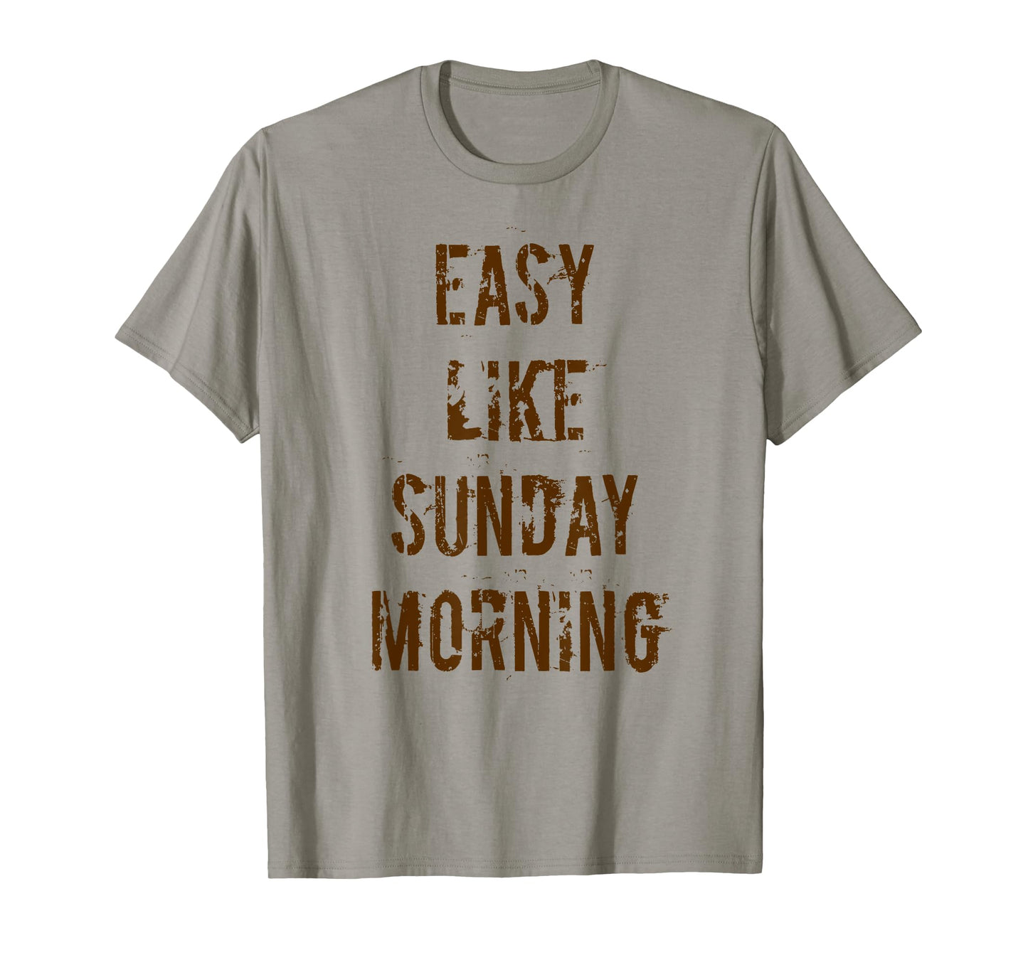 Easy Like Sunday Morning T-Shirt