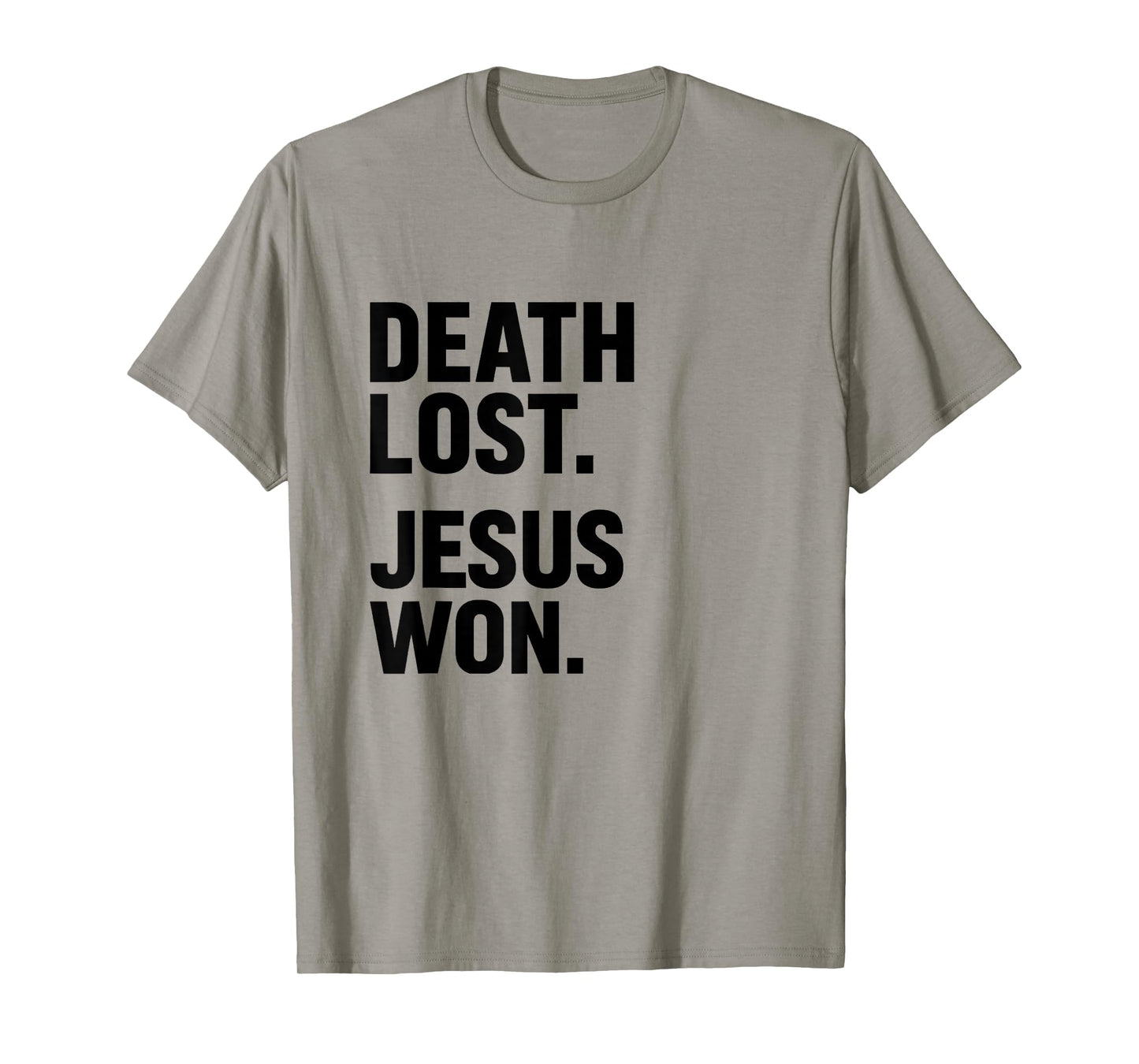 Death Lost Jesus Won Bold Christian Trendy T-Shirt