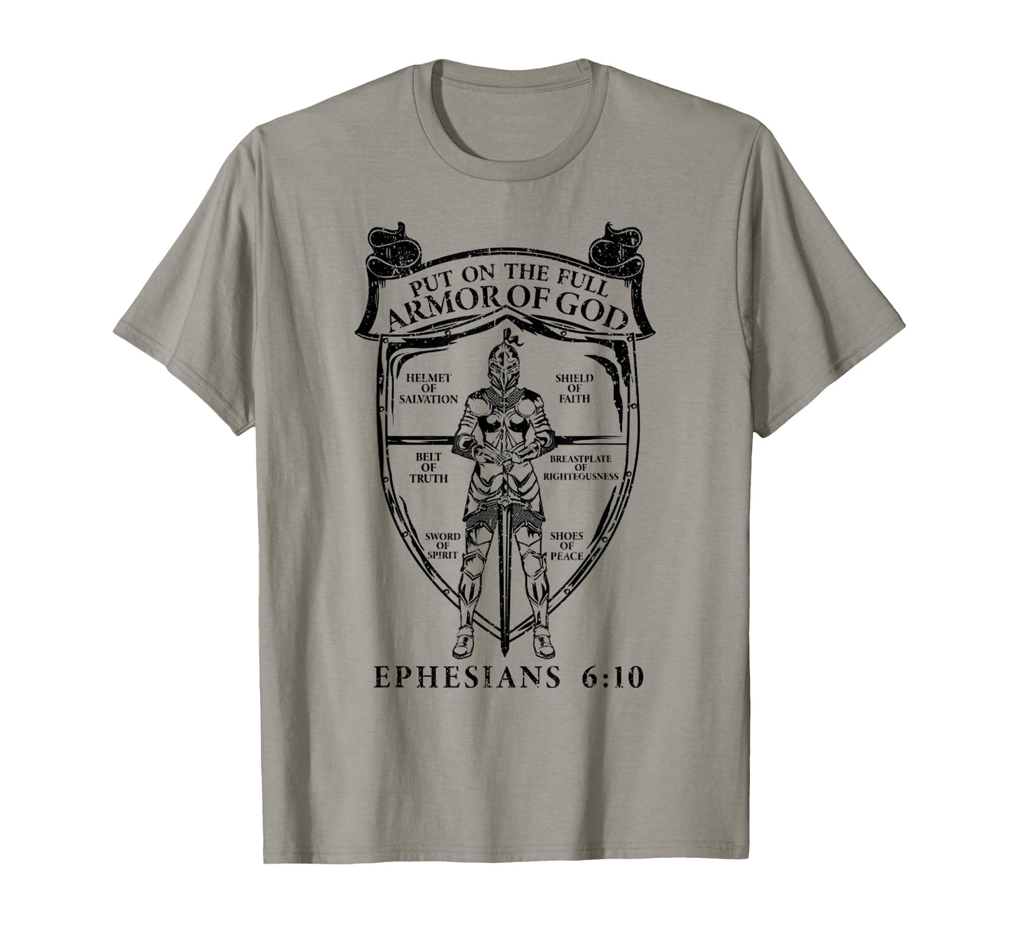 Put On The Full Armor Of God Ephesians 6_10 Christian T-Shirt