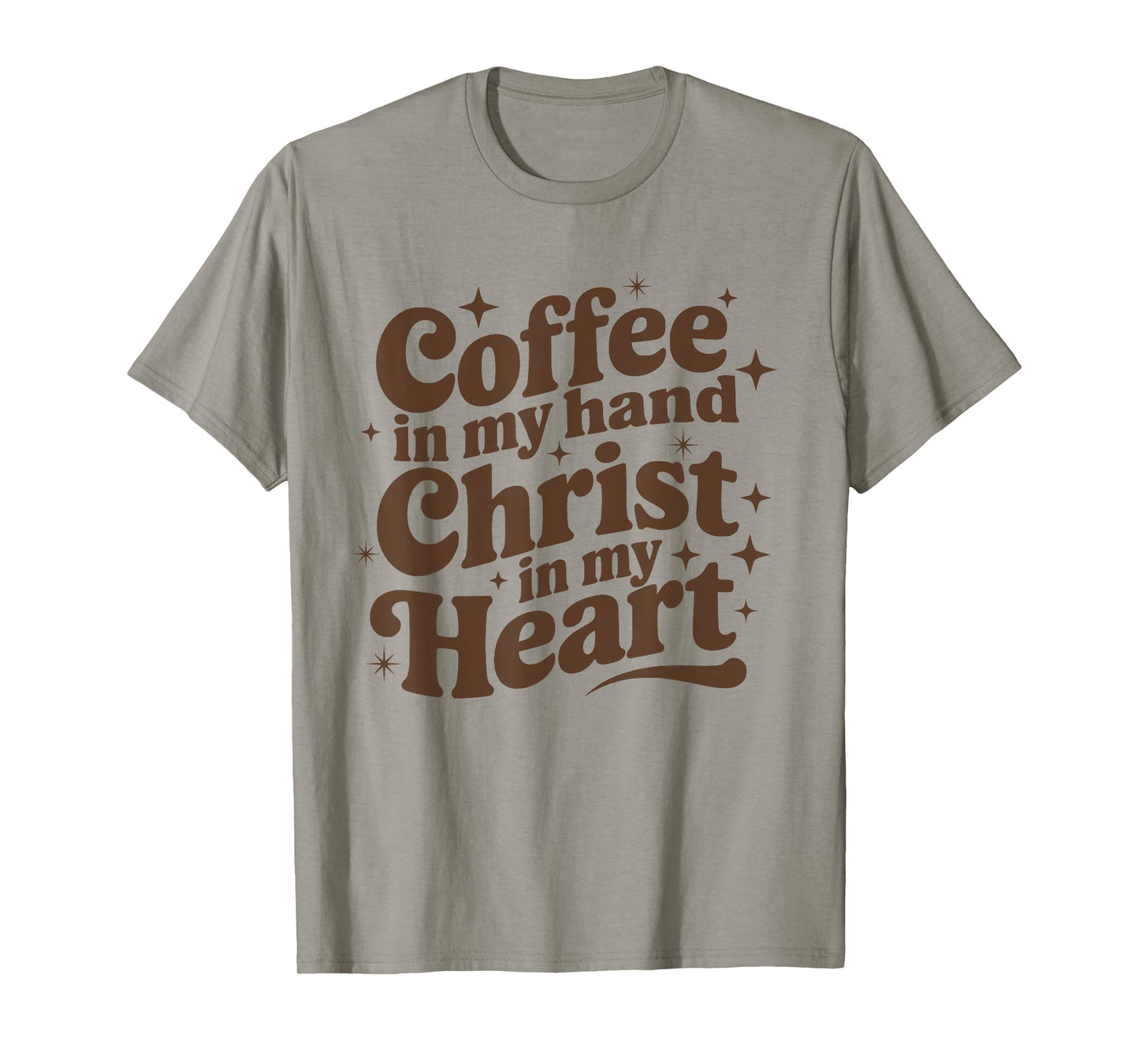 Coffee & Jesus Christ in My Heart Religious Christian Girl T-Shirt