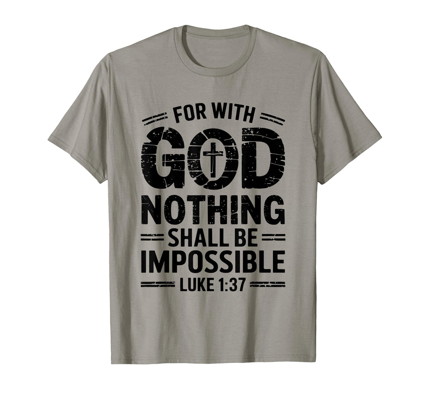 Nothing is Impossible with God Christian T-Shirt
