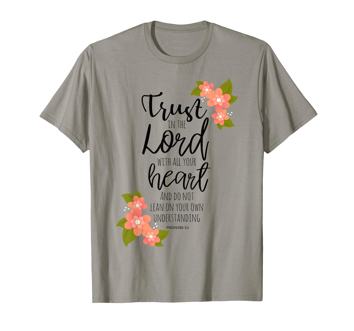 Proverbs 3:5, Trust in the Lord, Scripture Christian T-Shirt