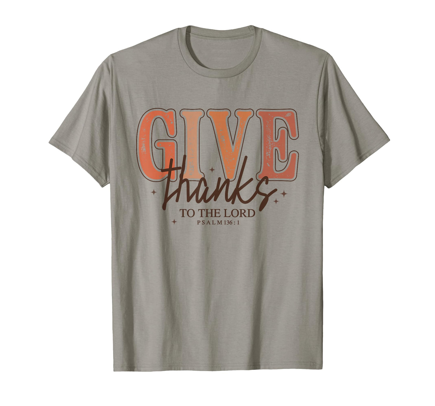 Give Thanks to The Lord Christian Shirt Psalm 136:1 Bible T-Shirt
