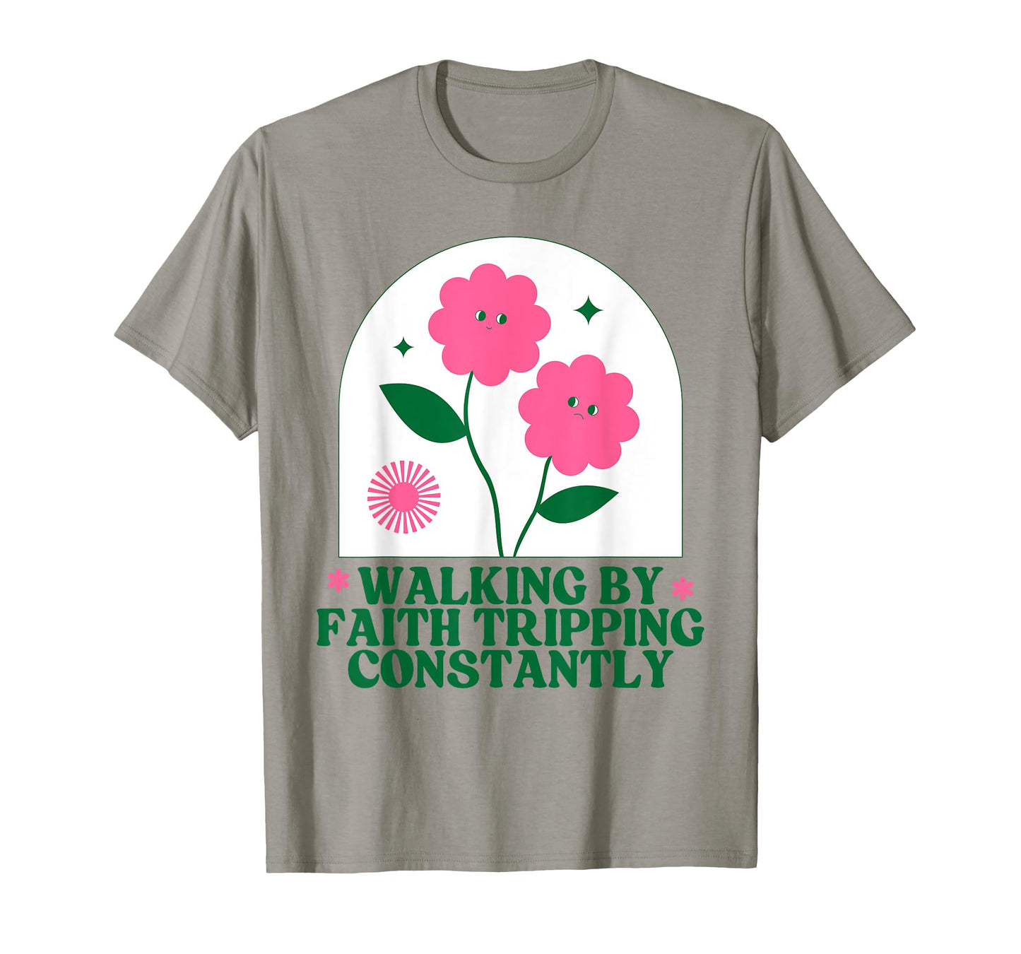 Christian Goose Walking by Faith Tripping Constantly Bible T-Shirt