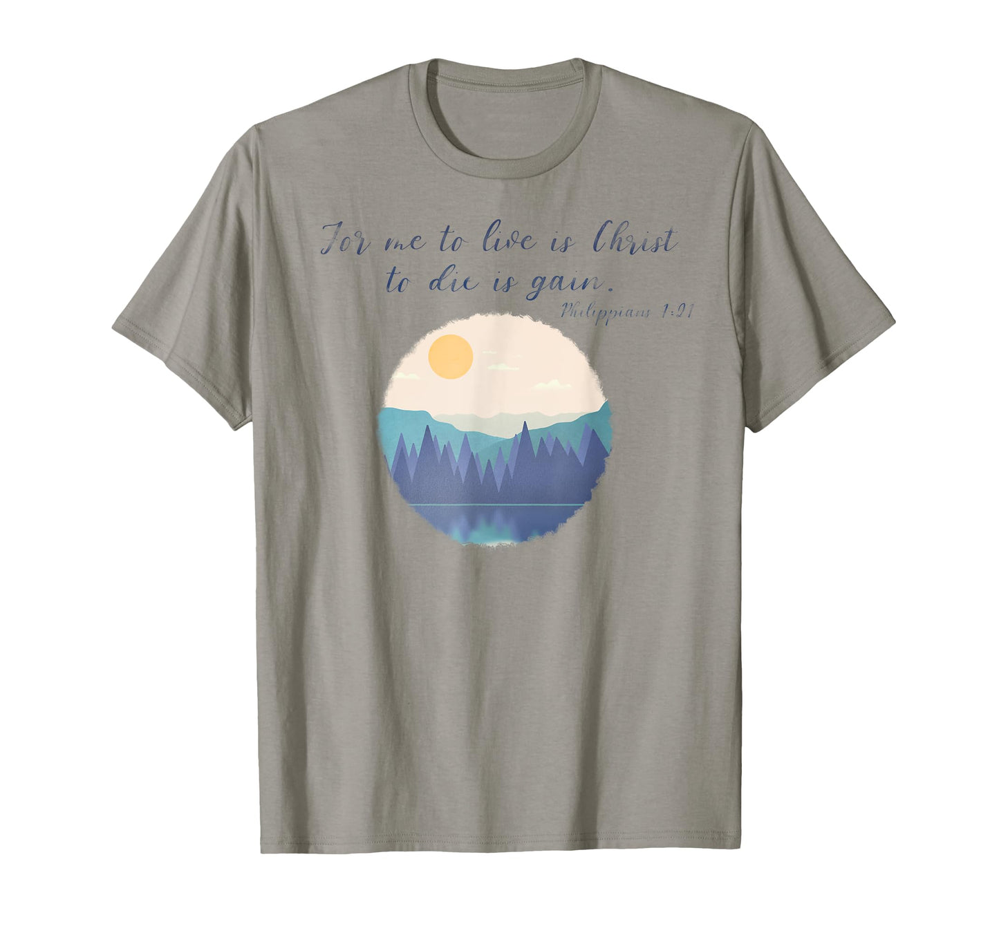 To live is Christ | Philippians 1:21| Faith | Christianity T-Shirt