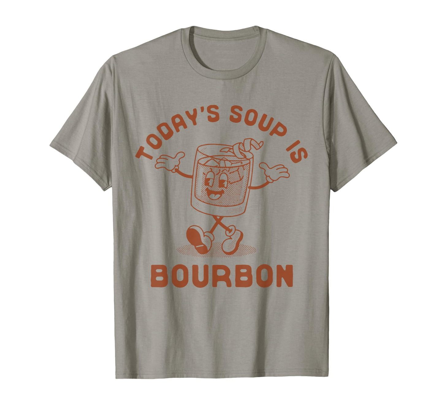 Today's Soup Is Bourbon - Funny Lover Bourbon Glass Vintage T-Shirt