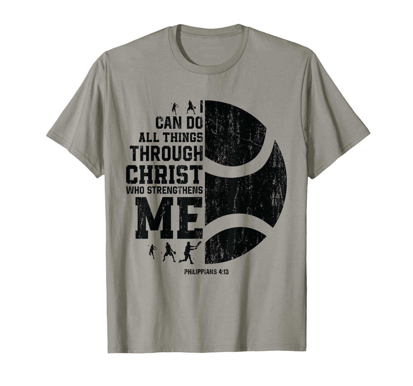 Christ Strengthens Me - Religious Christian Tennis T-Shirt