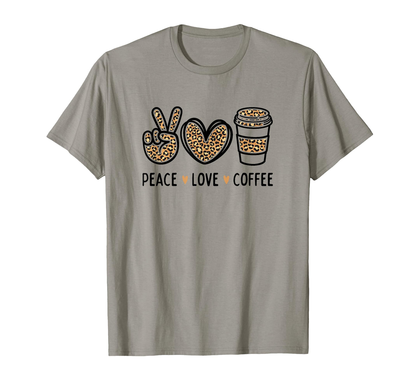 Peace Love Coffee Lovers Leopard Funny Coffee T-Shirt