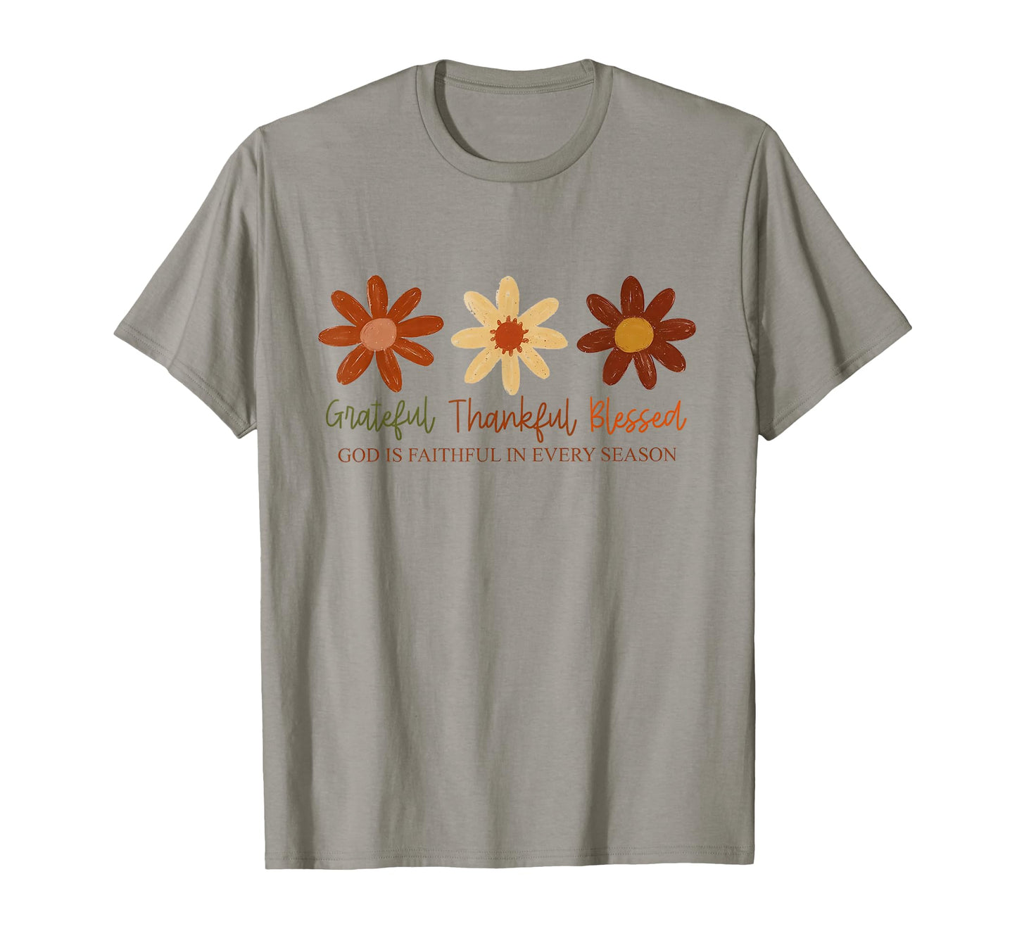 Daisy Floral Grateful Thankful Blessed God is Faithful in T-Shirt