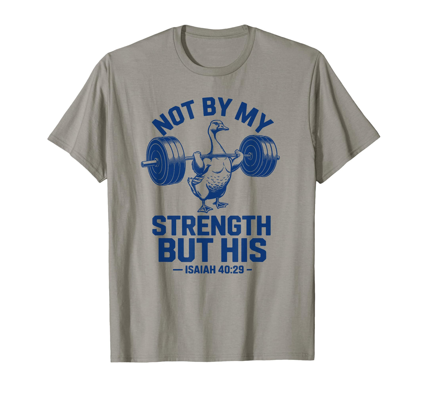 Christian Workout Not by My Strength But His Jesus Gym T-Shirt