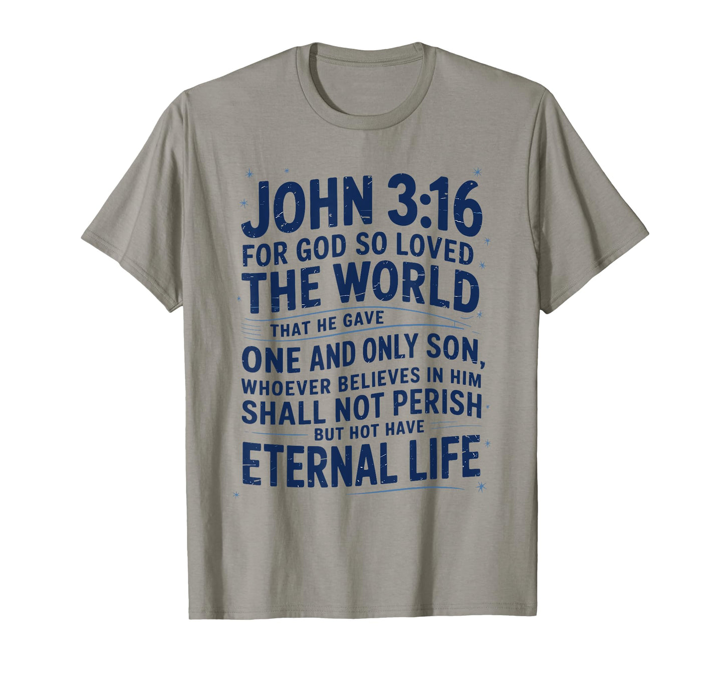 John 3:16 Scripture Christian Gift for Faithful Christian T-Shirt