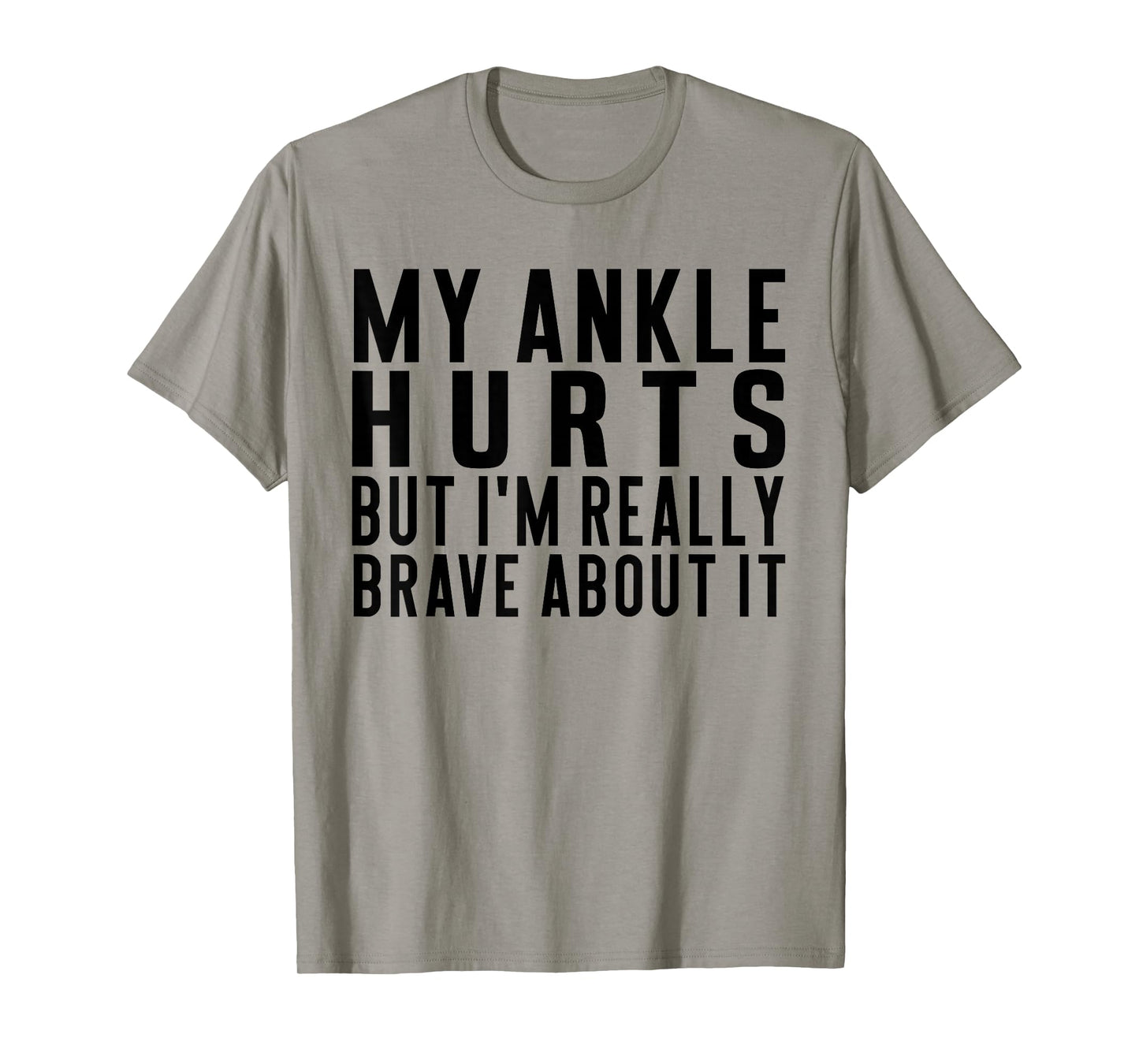Broken Ankles Humor Funny Injuries Sprains Get Well Soon T-Shirt