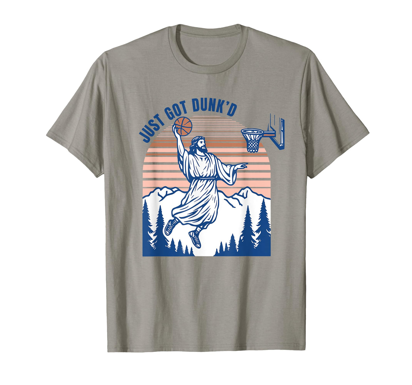Just Got Dunk Christian Playing Basketball Religious Saying T-Shirt