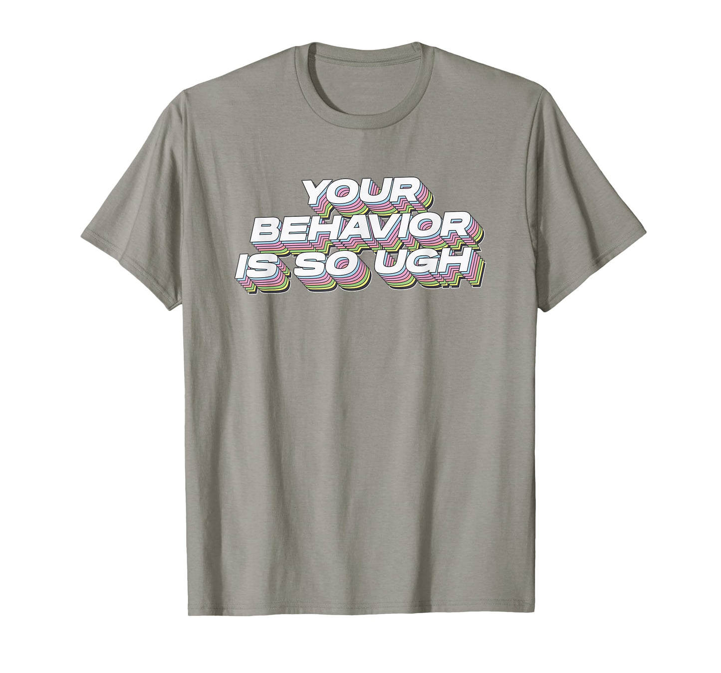 Your Behaviour is So Ugh - Iconic K-Pop Meme for STAYs T-Shirt