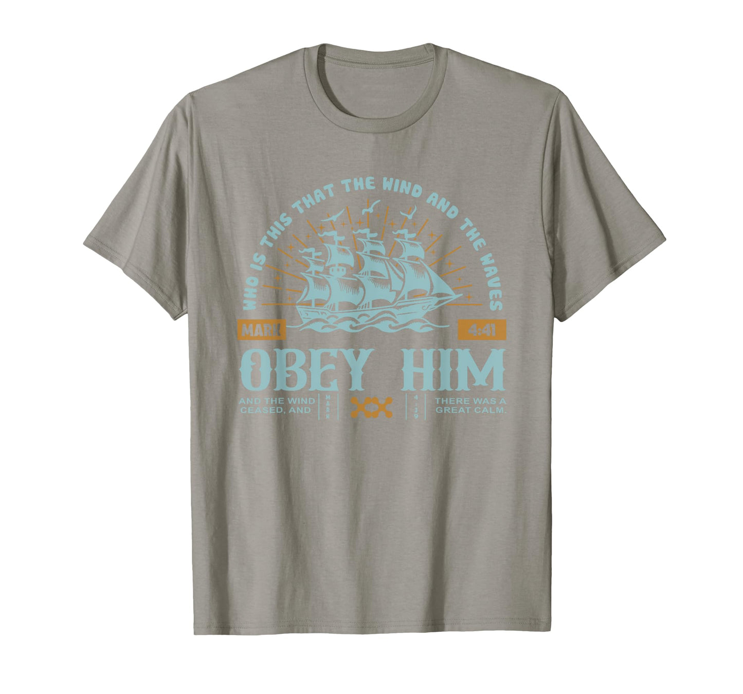 Christian Who Is This That the Wind and the Waves Obey Him T-Shirt