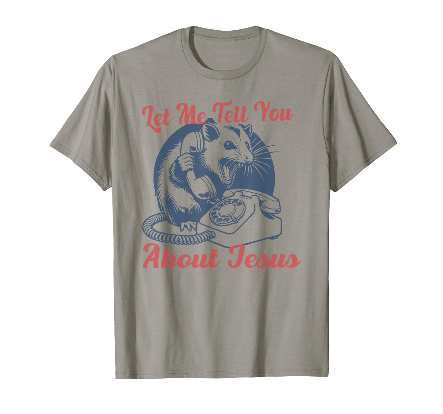 let me tell you about jesus retro opossum raccoon christian T-Shirt