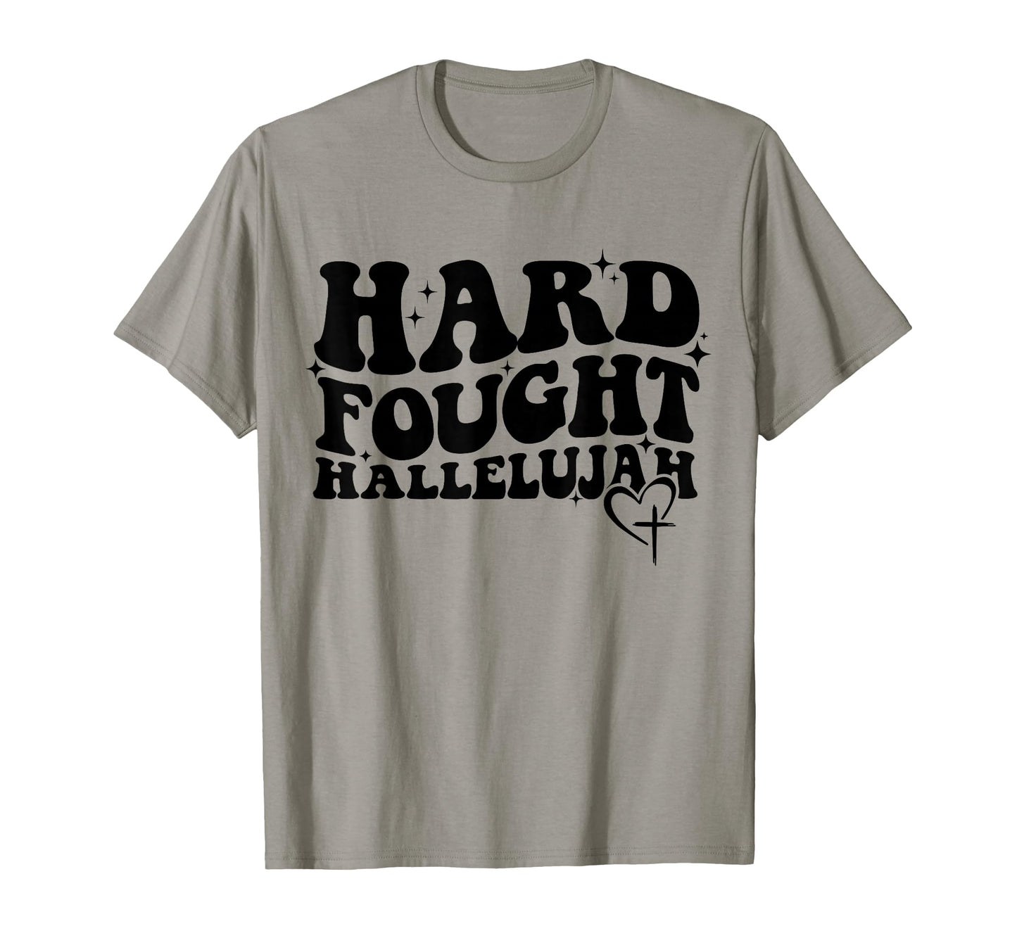 Hard Fought Hallelujah Cross Heart Sparkle Art T-Shirt