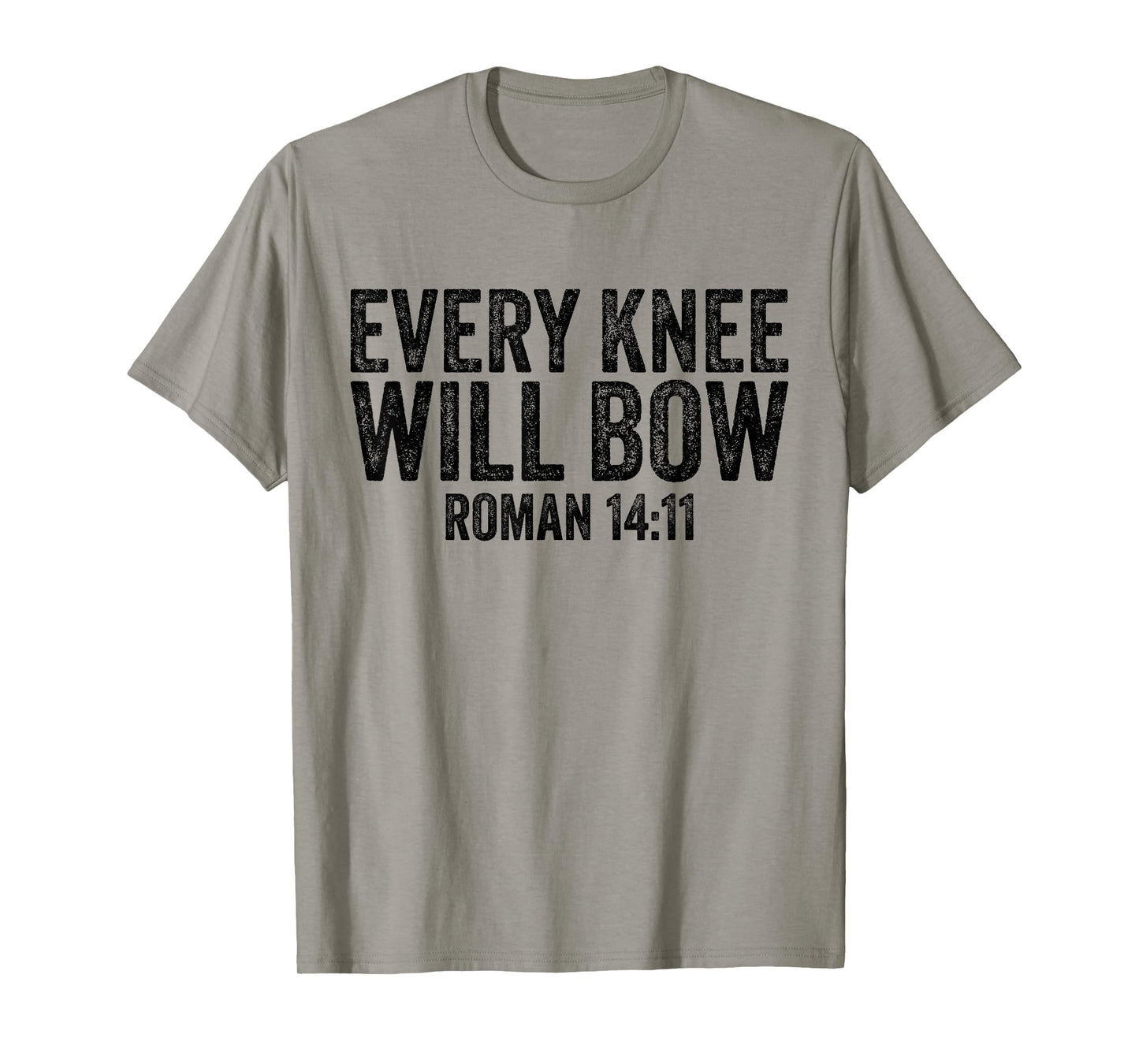 Christian Bible Verse Quote Every Knee Will Bow Roman 14:11 T-Shirt