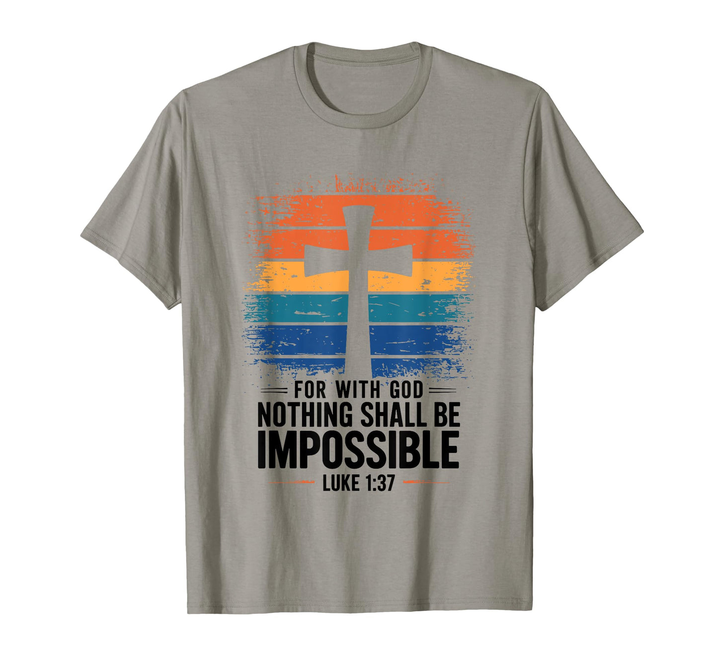 Nothing is Impossible with God Christian T-Shirt