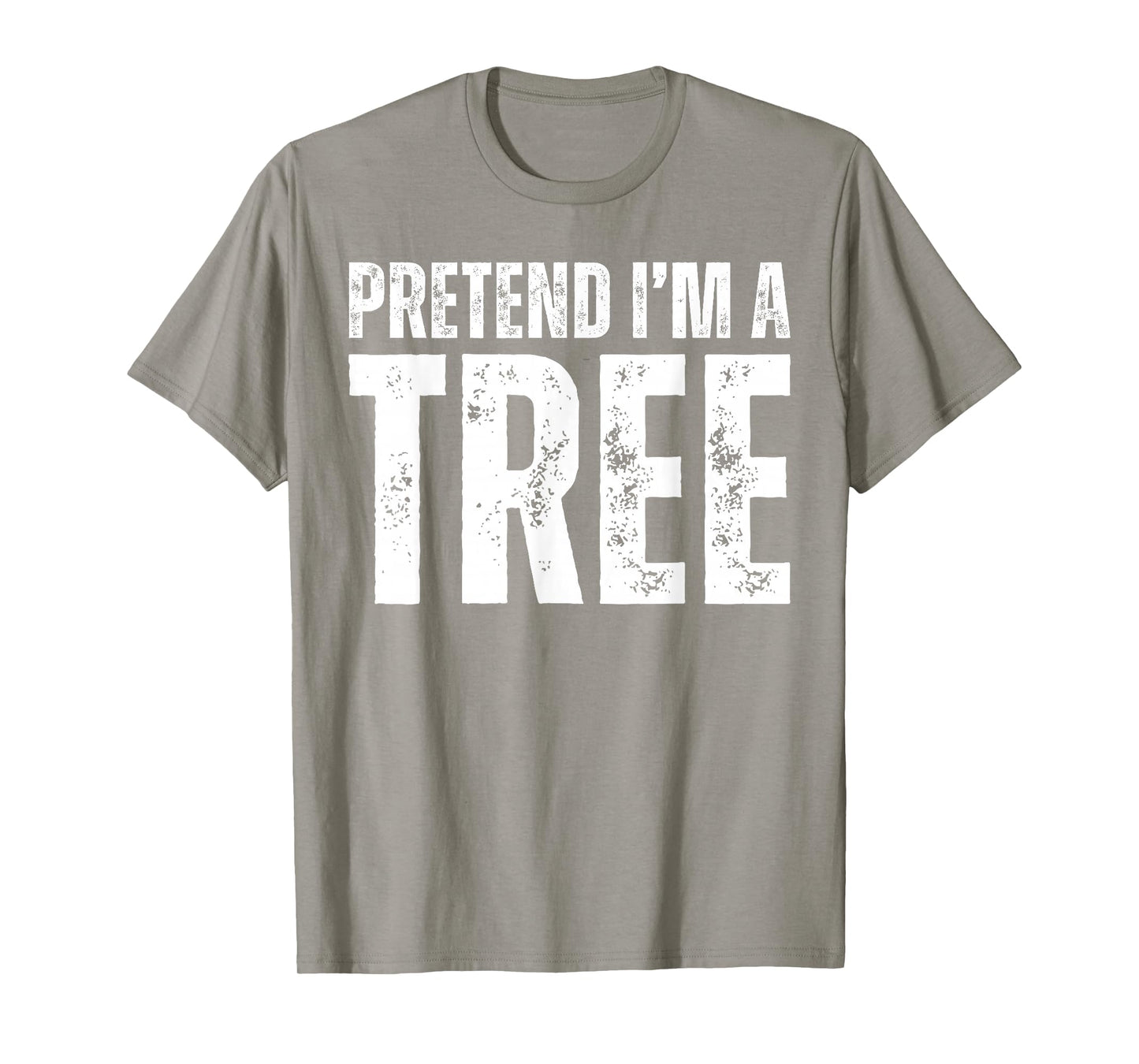 Pretend I'm A Tree Funny Matching Tree Costume Halloween T-Shirt
