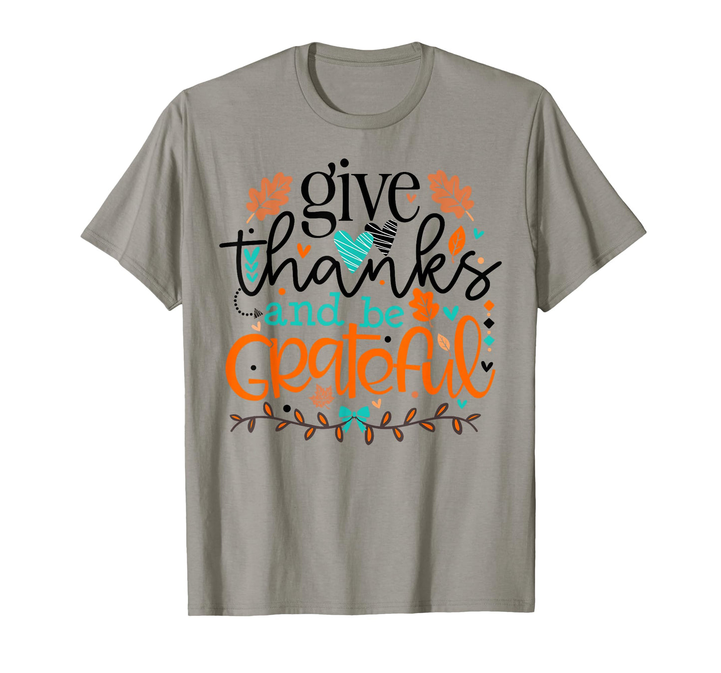 Give Thanks and Be Grateful God Blessings Thanksgiving Fall T-Shirt