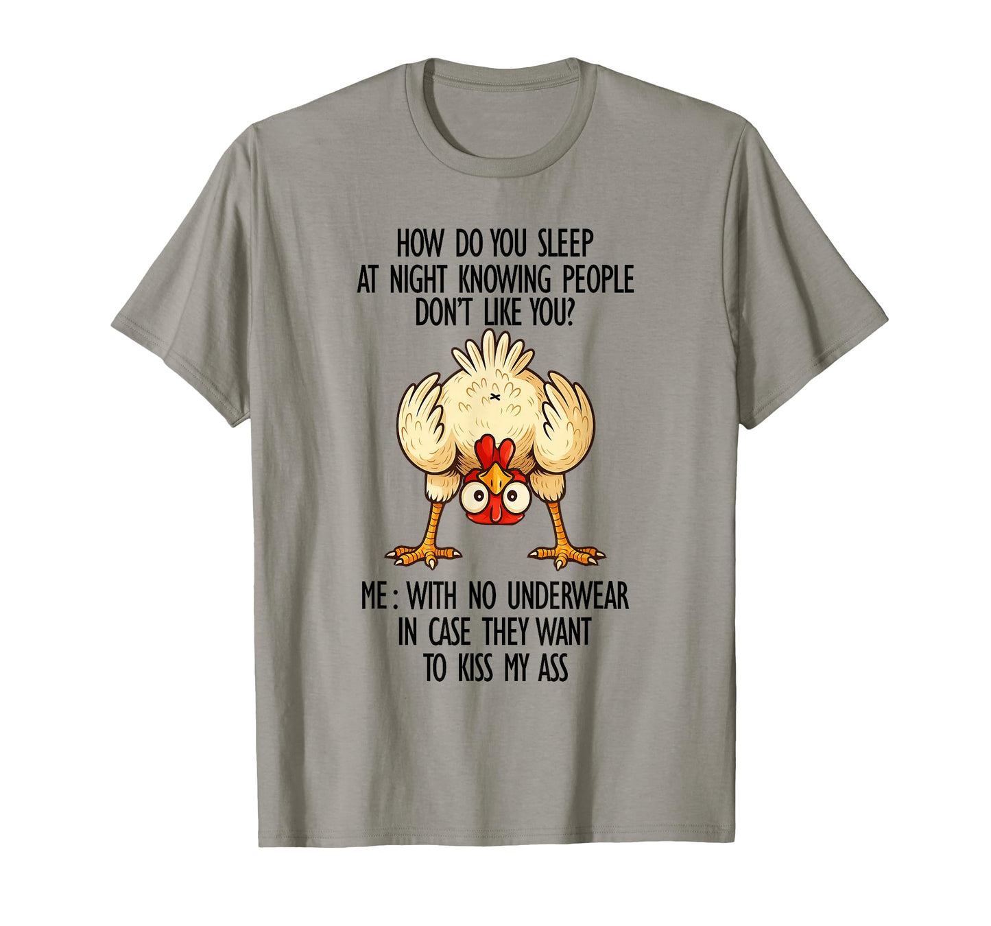 How I Sleep at Night Knowing People Don't Like Me Sarcastic T-Shirt