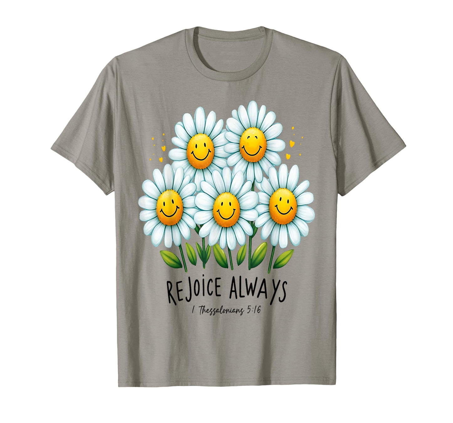 Rejoice Always Daisy Smile Inspirational Floral Design T-Shirt