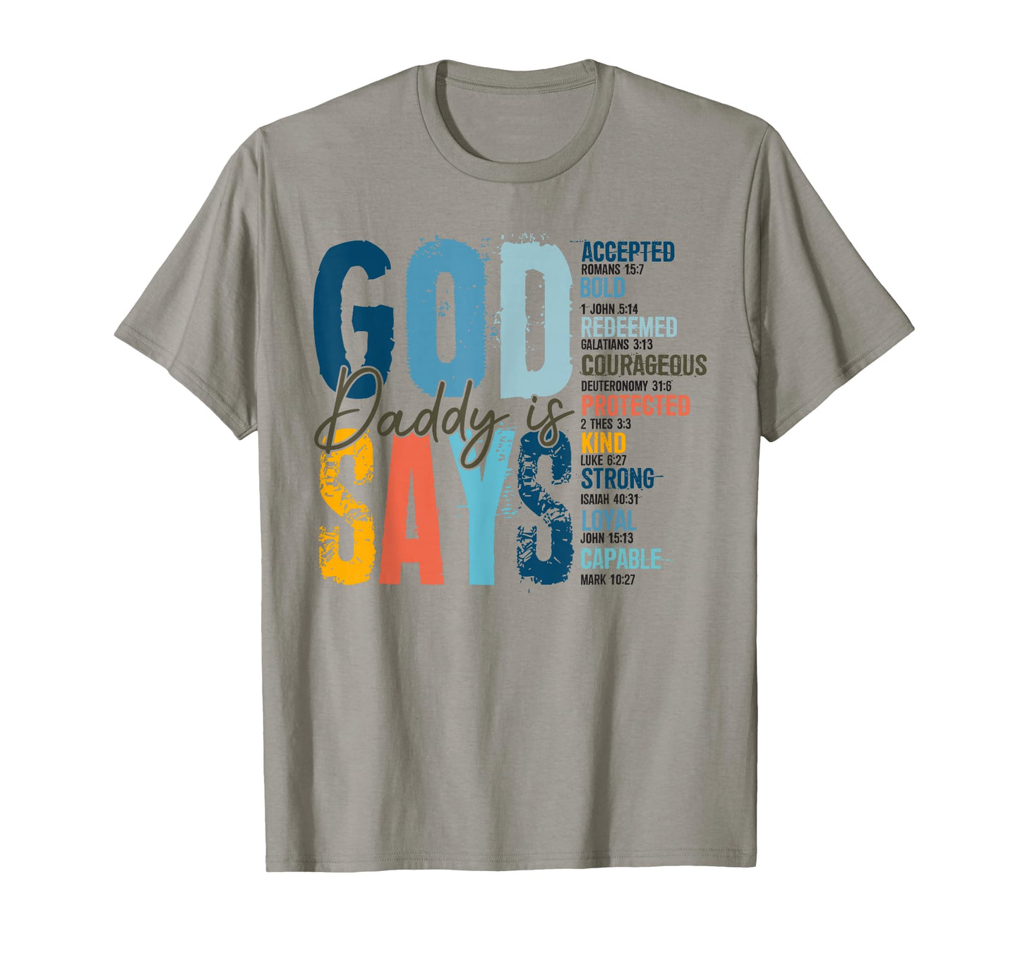 God Says Daddy Is Fathers Day Christian Dad Bible Verse T-Shirt