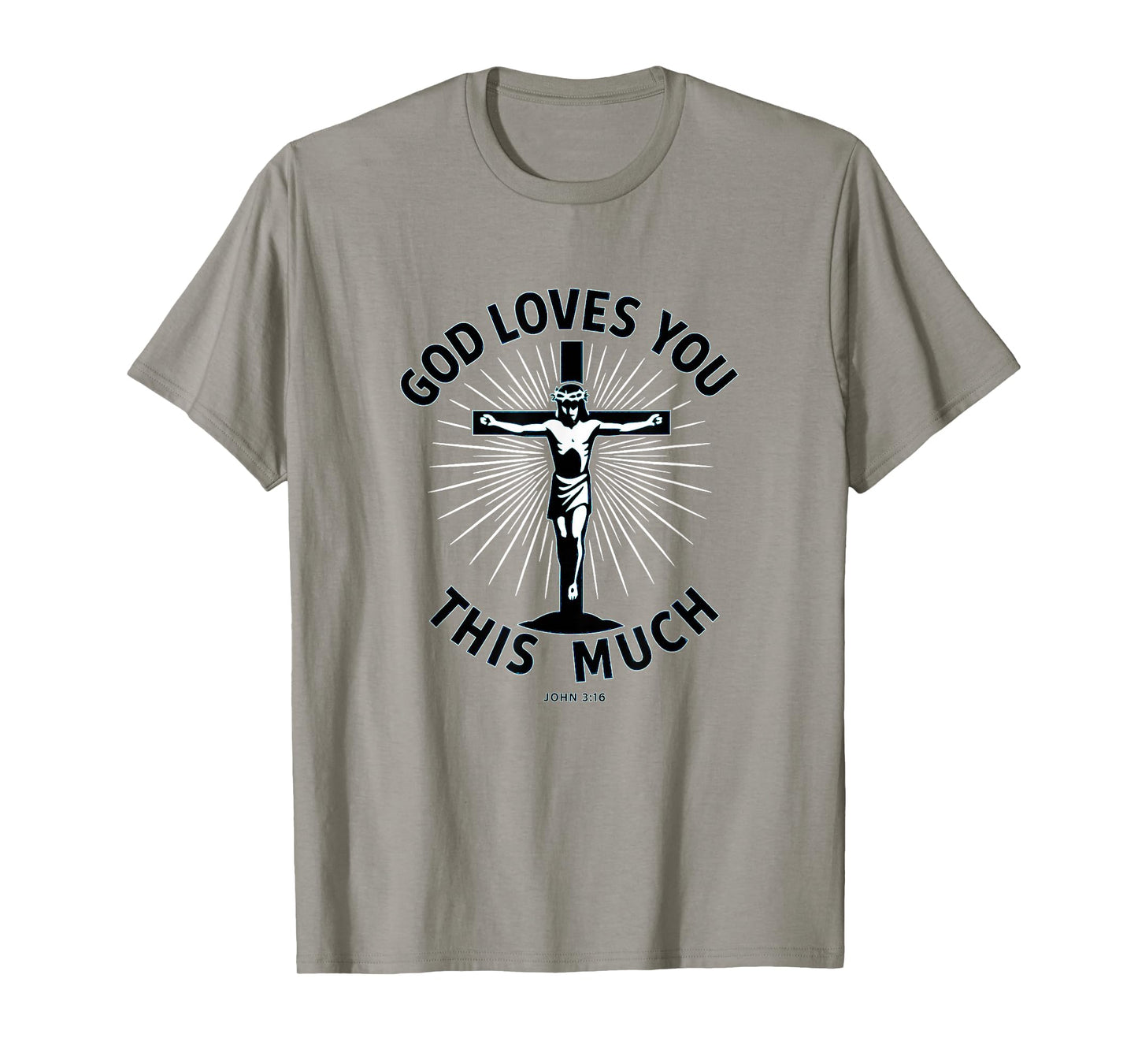 God Loves You This Much - John 3:16 | Christian Cross Design T-Shirt