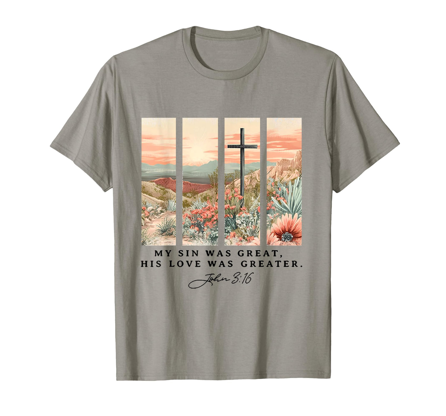 My Sin Was Great, His Love Was Greater T-Shirt