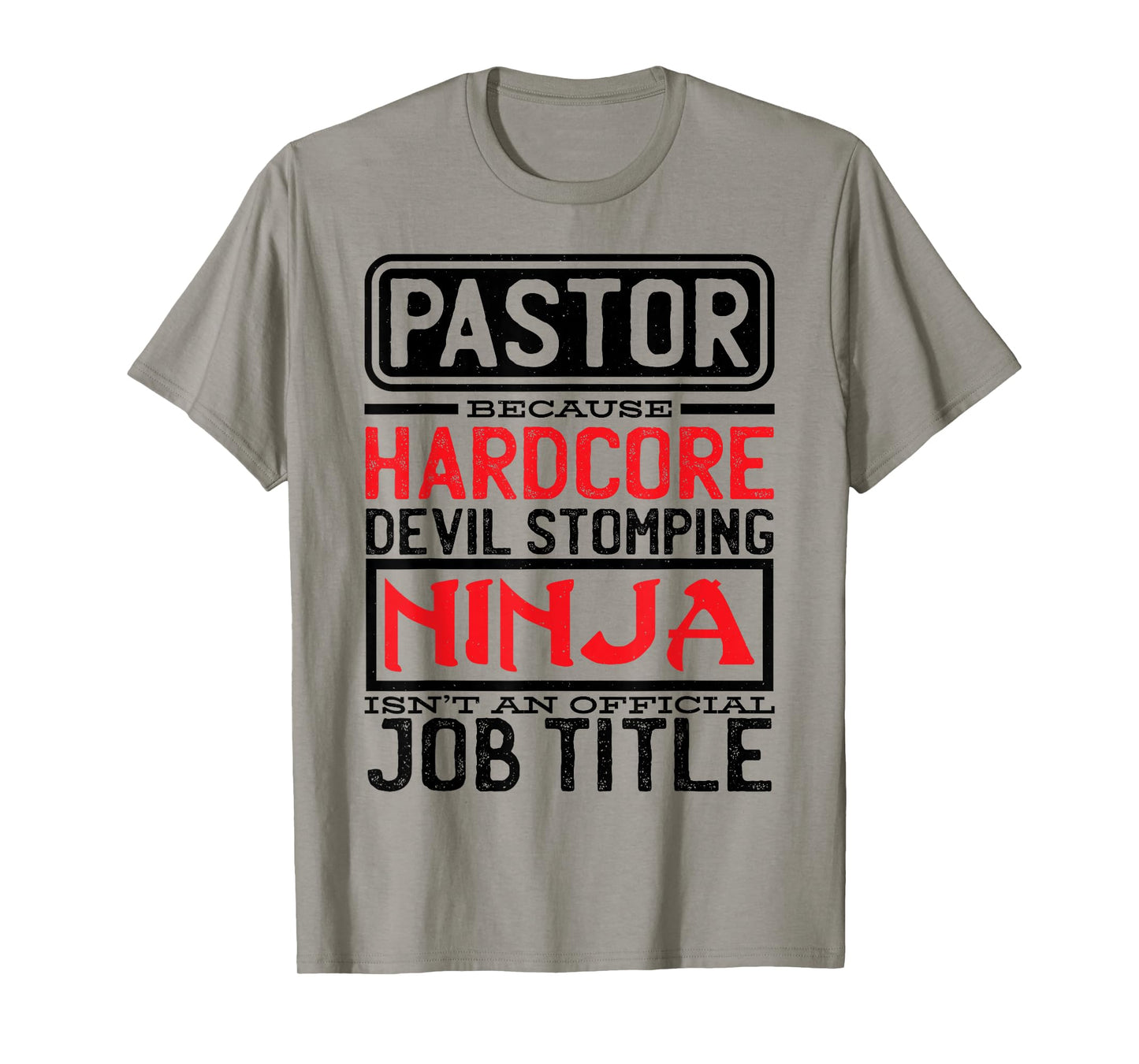 Pastor Because Devil Stomping Ninja Isn't Job Title Prist T-Shirt