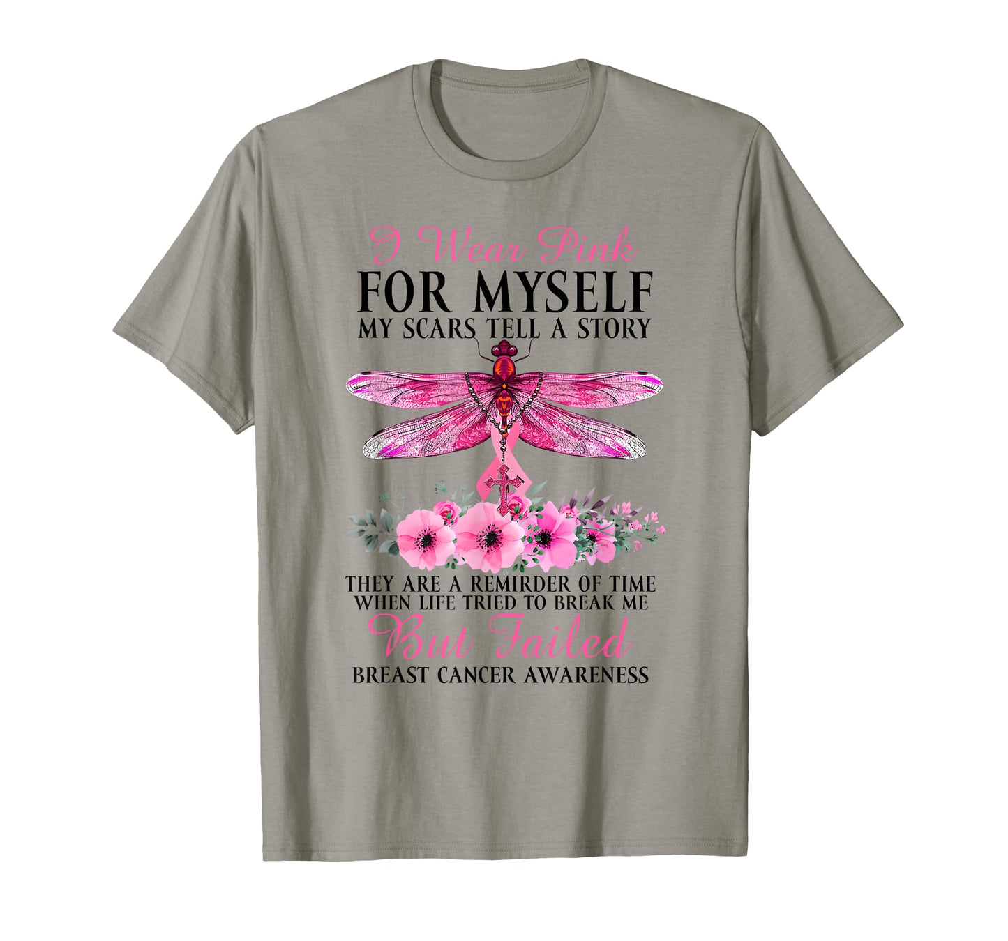 I Wear Pink for Myself My Scars But Failed Breast Cancer T-Shirt