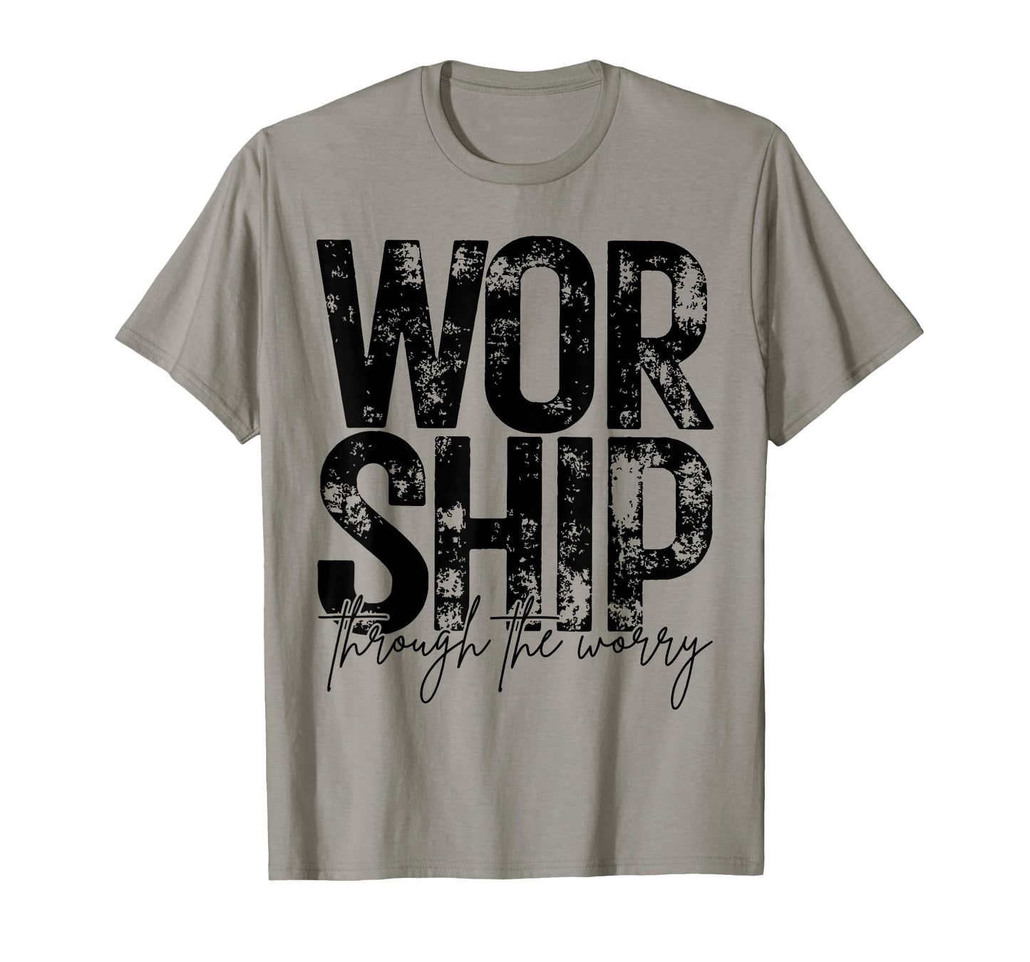 Worship Through The Worry Christian Faith Retro Grunge T-Shirt