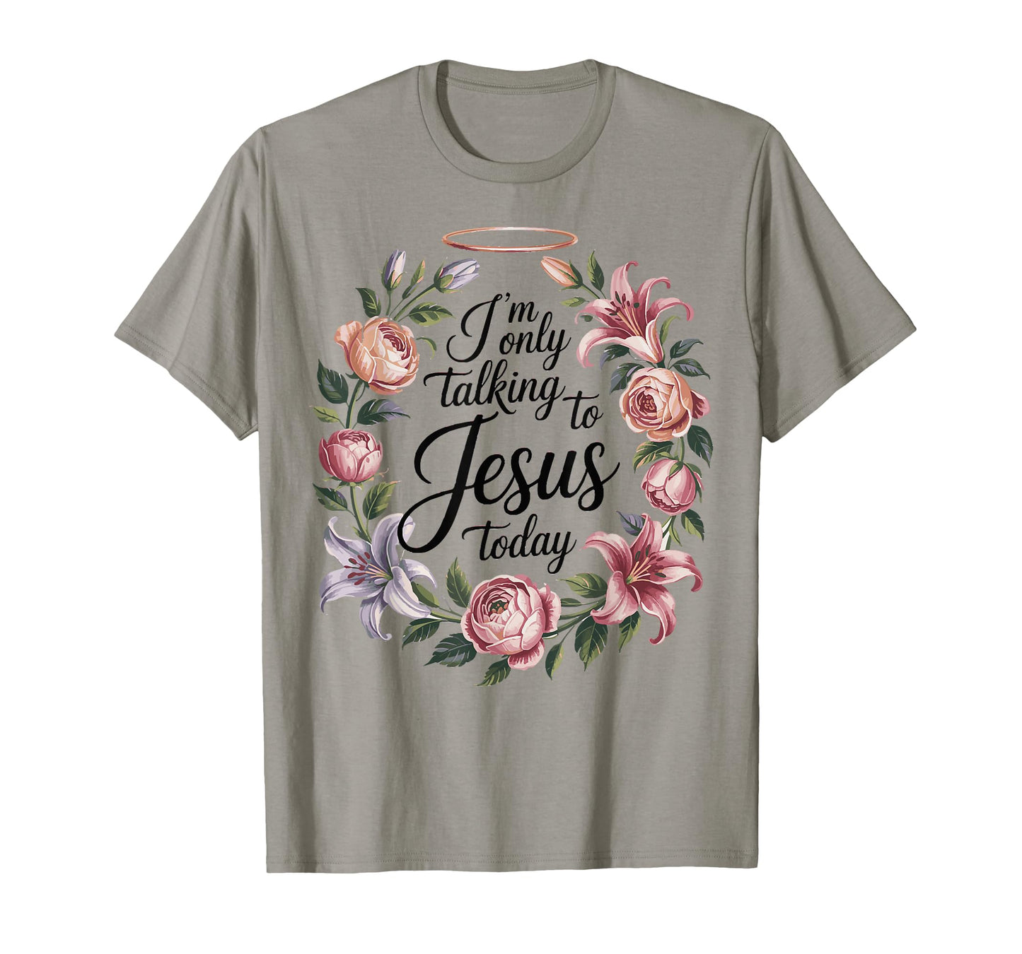 I'm Only Talking To Jesus Christian T-Shirt