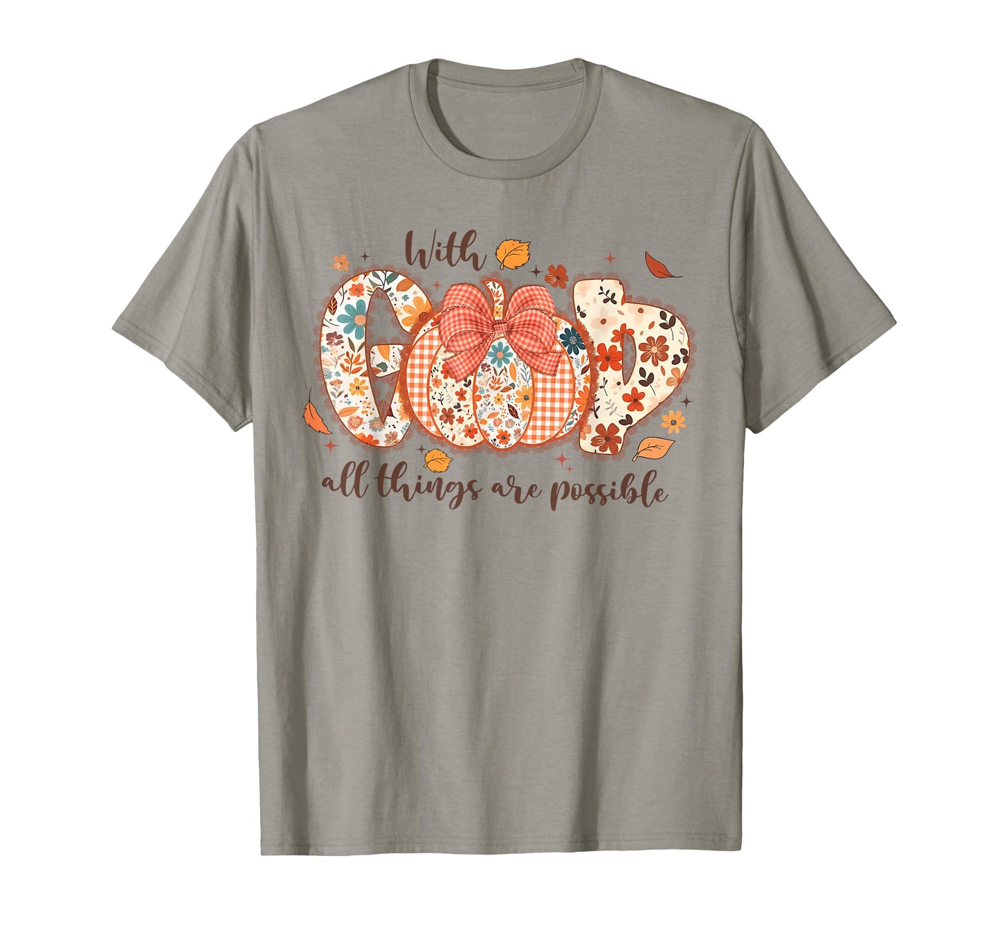 with GOD All Things are Possible Christian Fall Pumpkin Lace T-Shirt