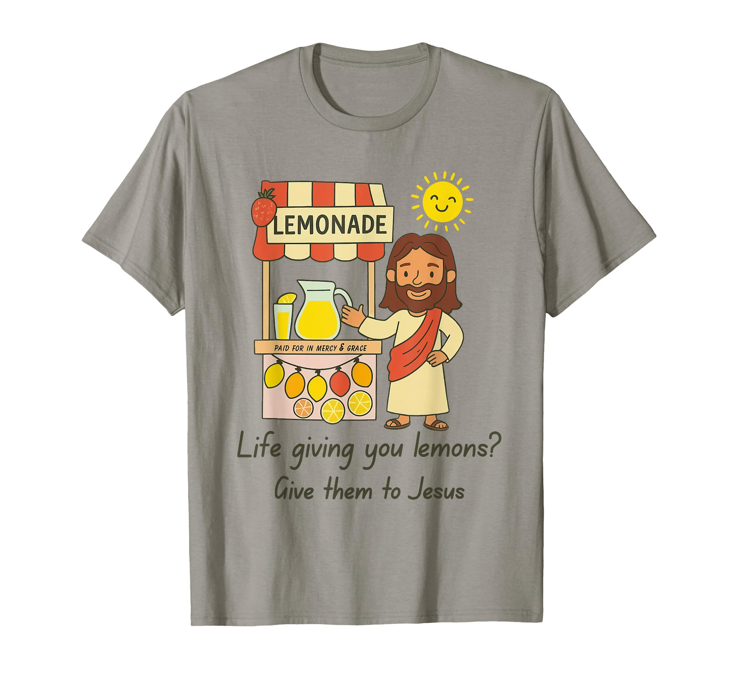Life Giving You Lemons Give Them to Jesus Christian Lemonade T-Shirt