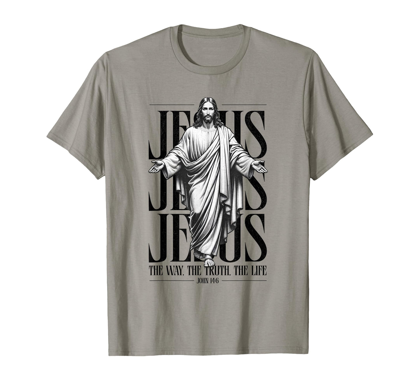 Jesus The Way The Truth The Life John 14:6 Bible Quote Jesus T-Shirt