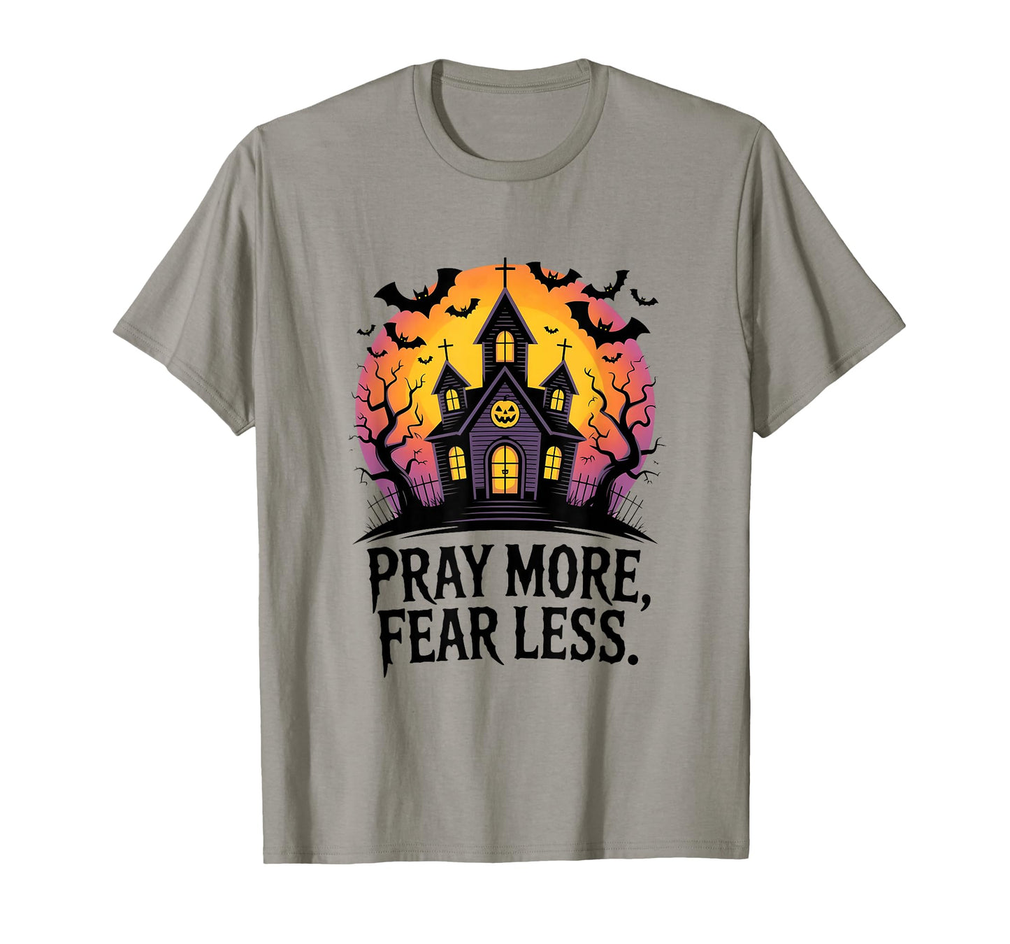 Pray More Fear Less Spiritual Courage Mystic Vibes Men Women T-Shirt
