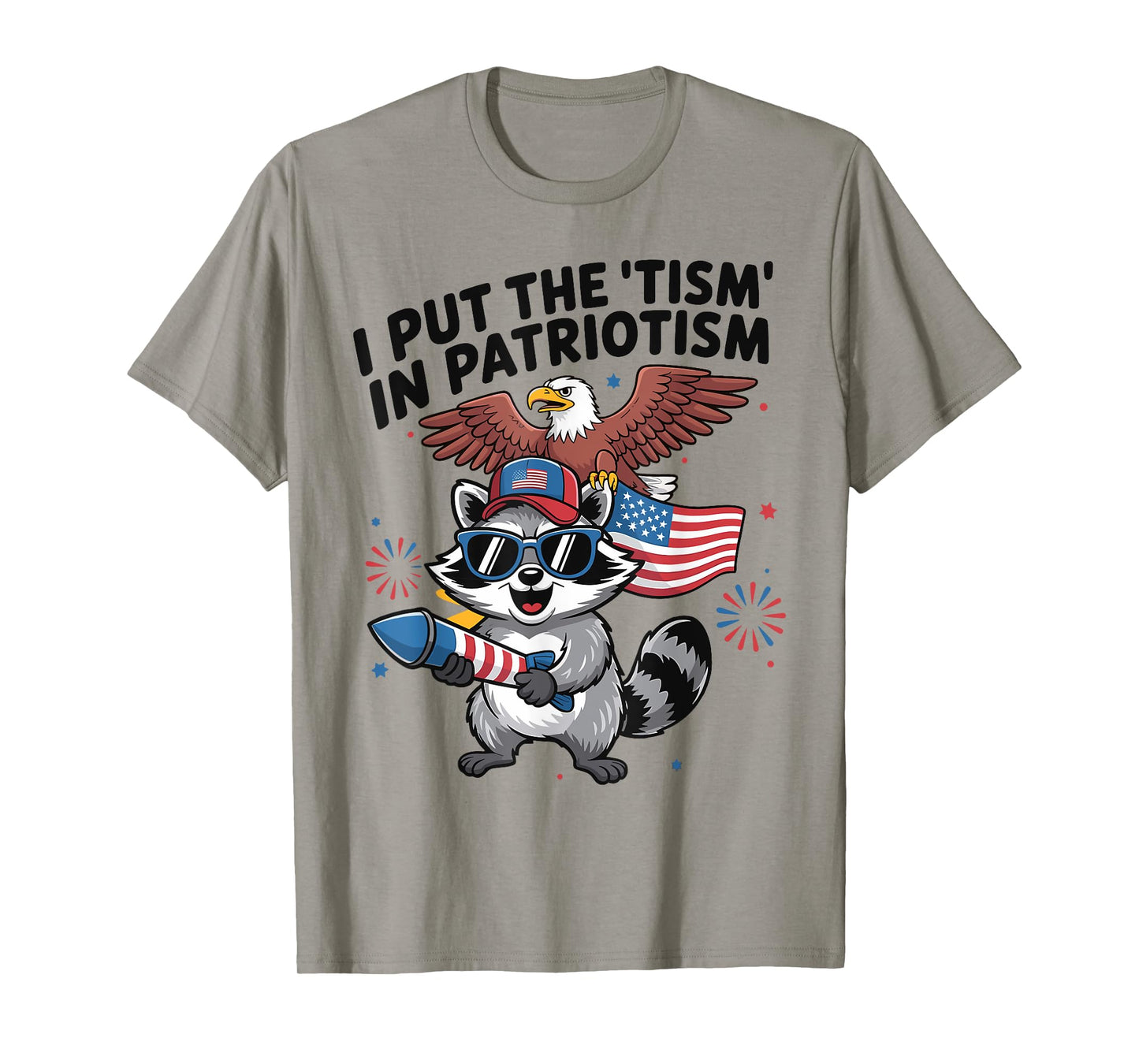 Funny Raccoon Retro I Put The Tism in Patriotism USA T-Shirt