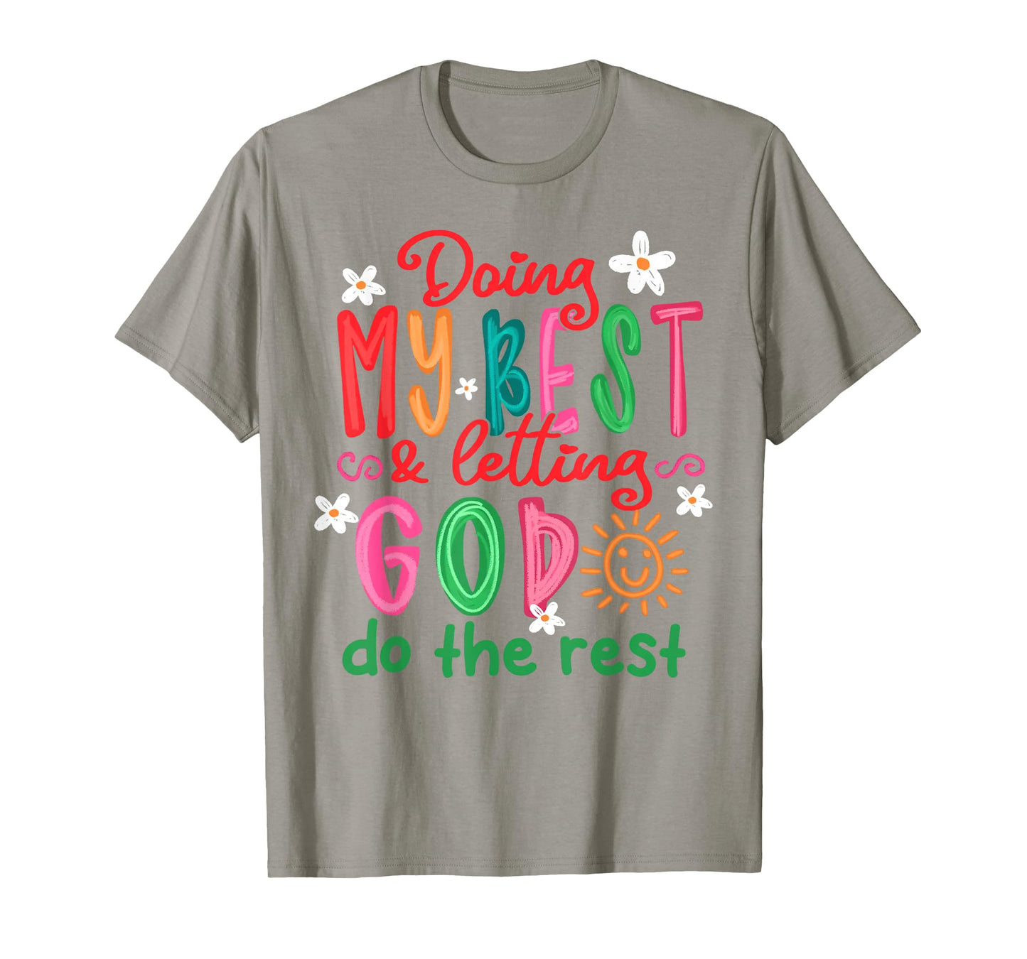 Doing My Best And Letting God Do The Rest Christian Faith T-Shirt