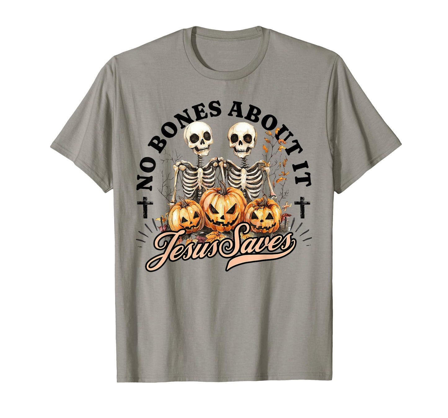 No Bones About It Jesus Saves Christian Halloween Men Women T-Shirt