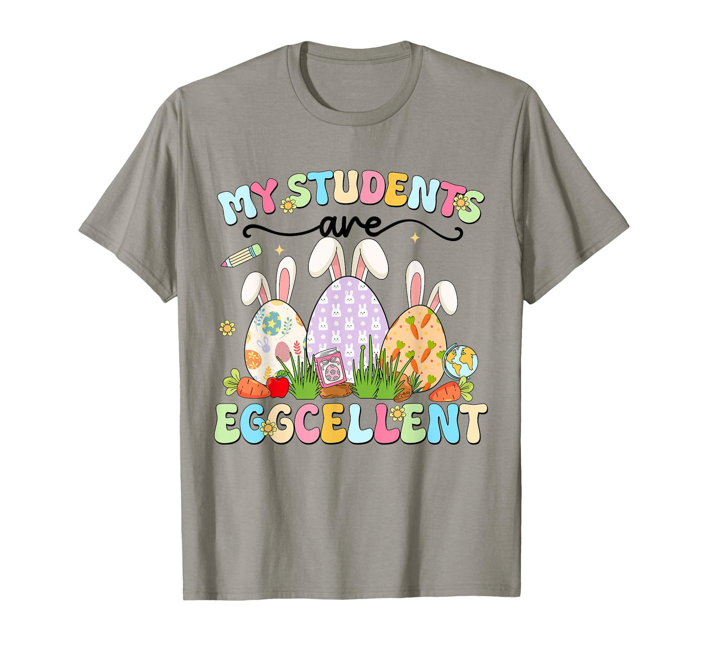 Cute My Students Are Eggcellent Teacher Easter Bunny Egg T-Shirt