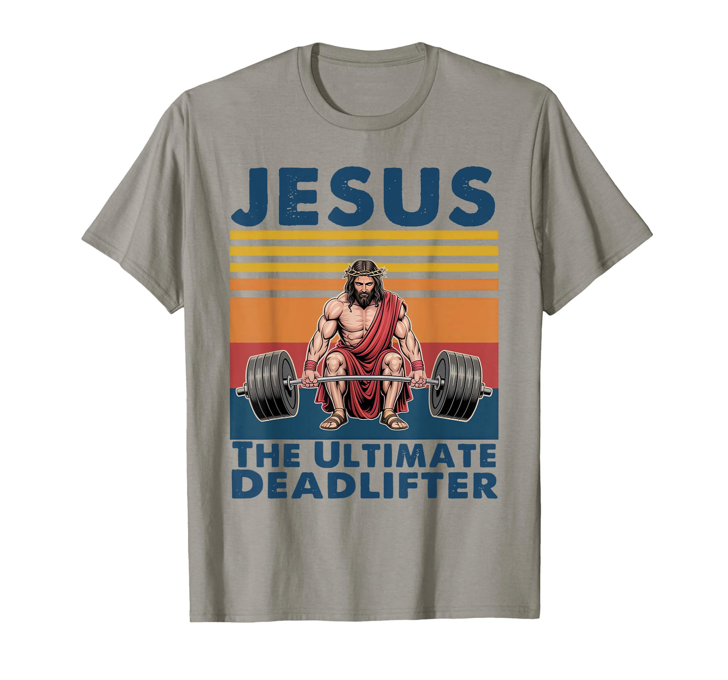 Jesus The Ultimate Deadlifter Vintage Jesus Weightlifting T-Shirt