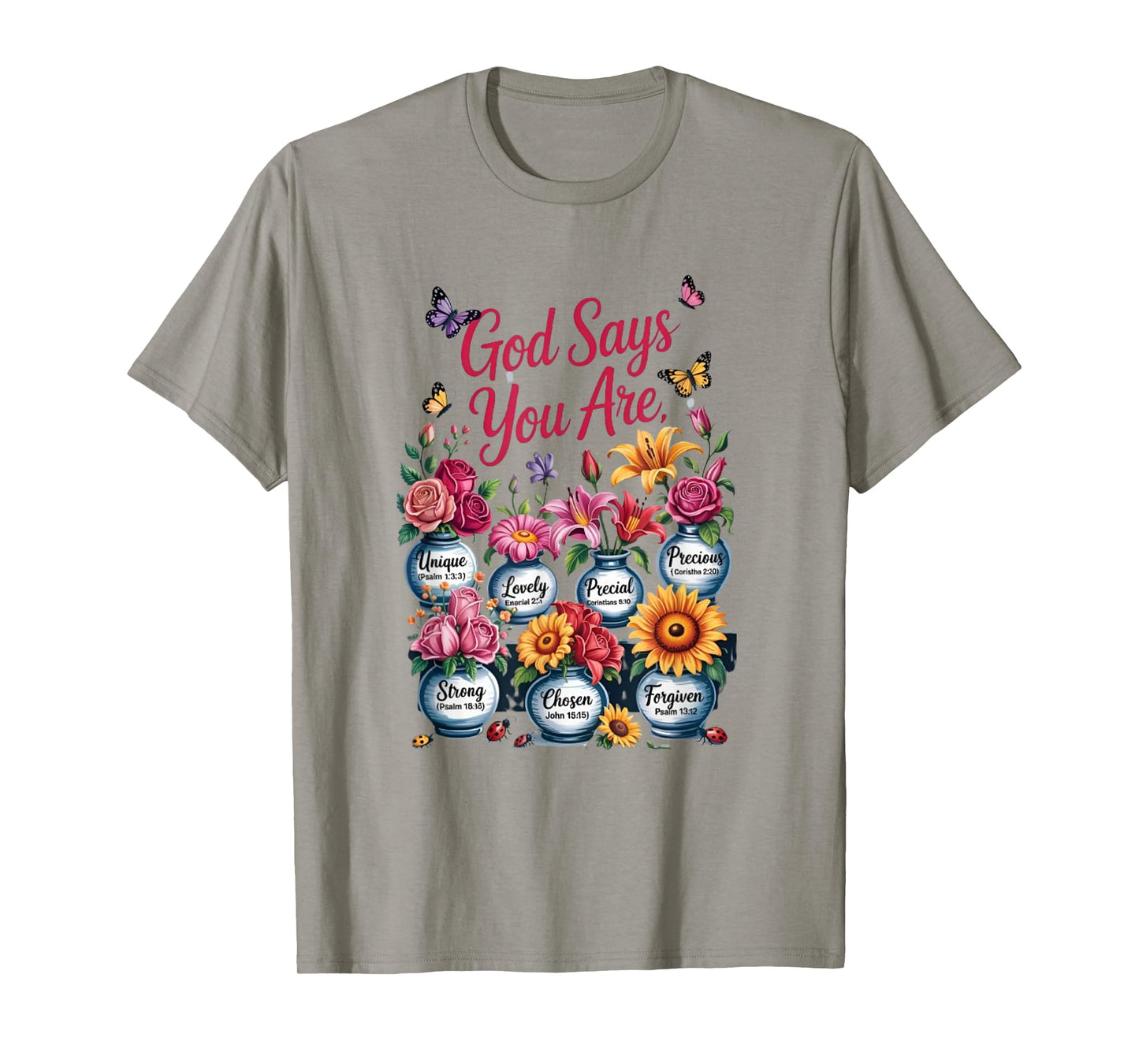 God says You are... Motivational Christian Design T-Shirt