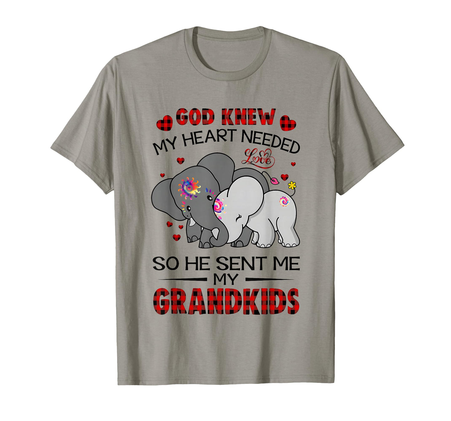 God Knew My Heart Needed Love So He Sent Me My Grandkids T-Shirt